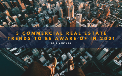 3 Commercial Real Estate Trends to be Aware of in 2021